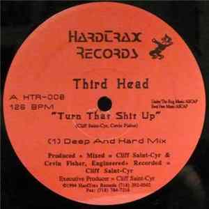 Third Head - Turn That Shit Up FLAC album