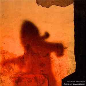 David Maranha & Helena Espvall - Sombras Incendiadas FLAC album