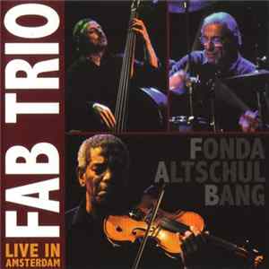 FAB Trio - Live In Amsterdam FLAC album
