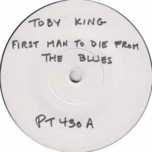 Toby King - First Man To Die From The Blues FLAC album