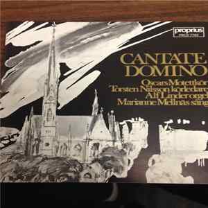Oscars Motettkör, Torsten Nilsson, Alf Linder, Marianne Mellnäs - Cantate Domino FLAC album
