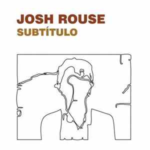 Josh Rouse - Subtítulo FLAC album