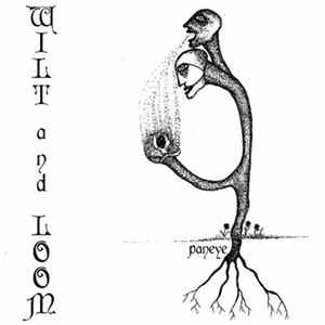 Paneye - Wilt And Loom FLAC album
