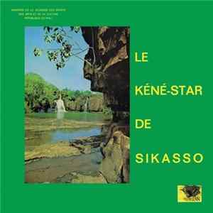 Le Kéné-Star De Sikasso - Hodi Hu Yenyan FLAC album