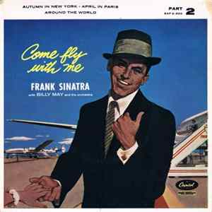 Frank Sinatra With Billy May And His Orchestra - Come Fly With Me - Part 2 FLAC album