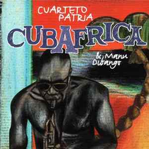 El Cuarteto Patria & Manu Dibango - CubAfrica FLAC album