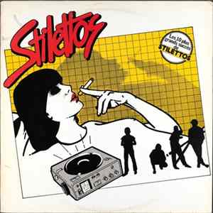 Stilettos - Les 10 Plus Grands Succès de Stilettos FLAC album