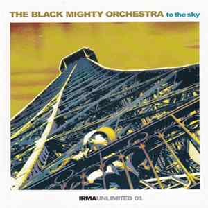 Black Mighty Orchestra - To The Sky FLAC album