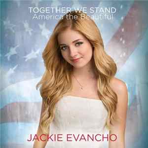 Jackie Evancho - Together We Stand: America The Beautiful FLAC album