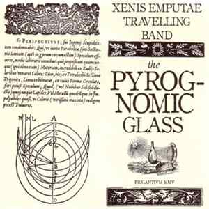 Xenis Emputae Travelling Band - The Pyrognomic Glass FLAC album