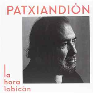 Patxi Andión - La Hora Lobicán FLAC album