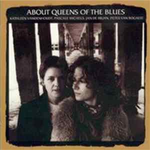 About Queens Of The Blues - About Queens Of The Blues FLAC album