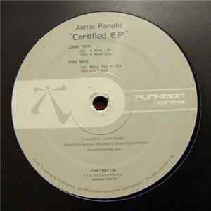 Jaimie Fanatic - Certified E.P. FLAC album