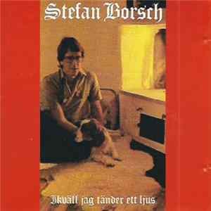 Stefan Borsch - Ikväll Jag Tänder Ett Ljus FLAC album