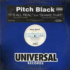 Pitch Black - It's All Real / Shake That FLAC album