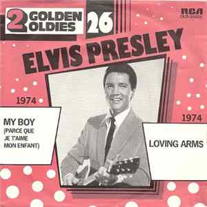 Elvis Presley - My Boy / Loving Arms FLAC album