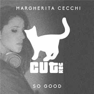 Margherita Cecchi - So Good FLAC album