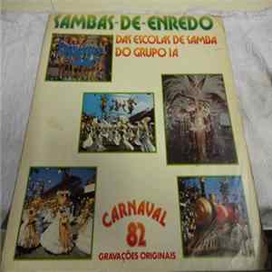 Various - Sambas-De-Enredo Das Escolas De Samba Do Grupo 1A - Carnaval 82 FLAC album