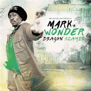 Mark Wonder - Dragon Slayer FLAC album