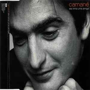 Camané - Ela Tinha Uma Amiga FLAC album
