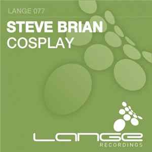 Steve Brian - Cosplay FLAC album