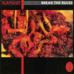 Slapshot - Break The Rules FLAC album