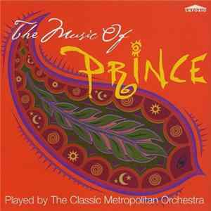 The Classic Metropolitan Orchestra - The Music Of Prince FLAC album