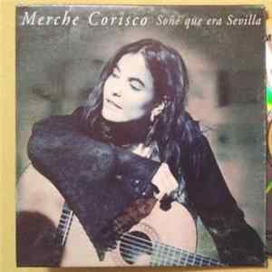 Merche Corisco - Soñé Que Era Sevilla FLAC album