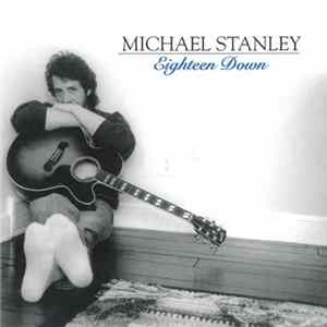 Michael Stanley - Eighteen Down FLAC album