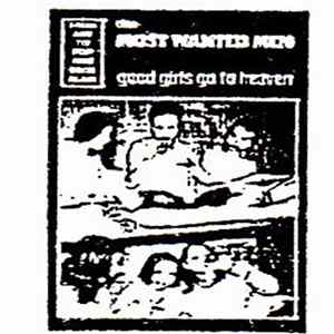 Most Wanted Men - Good Girls Go To Heaven FLAC album