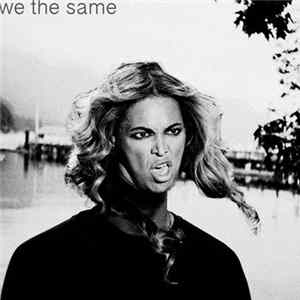 We The Same - Watermelons On Surfboards (Bey Rmx) FLAC album