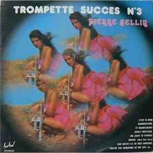Pierre Sellin - Trompette Succes No.3 FLAC album