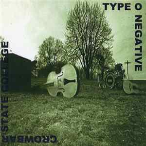 Type O Negative - Crowbar State College FLAC album