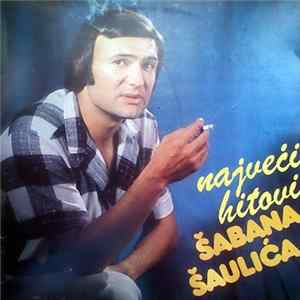 Šaban Šaulić - Najveći Hitovi Šabana Šaulića FLAC album
