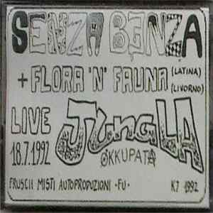 Senzabenza + Flora 'n' Fauna - Live Alla Jungla 18.7.1992 FLAC album