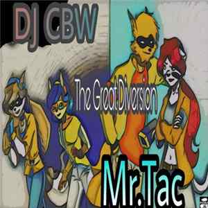 DJ CBW, Mr.Tac a.k.a. "Chocolate" - The Great Diversion FLAC album
