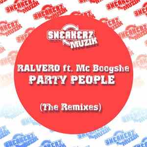 Ralvero Ft. Mc Boogshe - Party People (The Remixes) FLAC album
