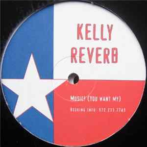 Kelly Reverb - Music! (You Want My) FLAC album