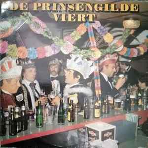De Prinsengilde Viert - De Prinsengilde Viert FLAC album