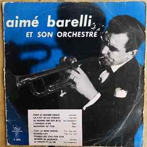 Aimé Barelli Et Son Orchestre - Aimé Barelli Et Son Orchestre FLAC album