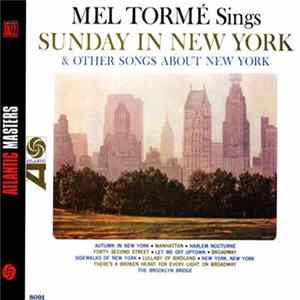 Mel Tormé - Sings Sunday In New York And Other Songs About New York FLAC album
