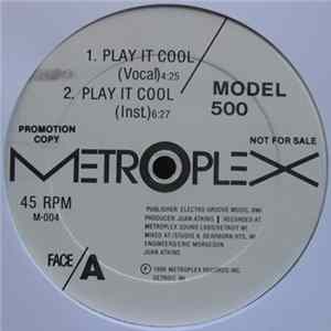 Model 500 - Play It Cool FLAC album