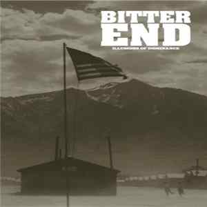 Bitter End - Illusions Of Dominance FLAC album