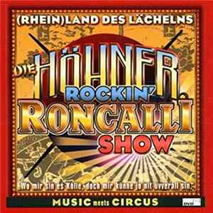 Höhner - (Rhein)Land des Lächelns - Höhner Rockin' Roncalli Show FLAC album