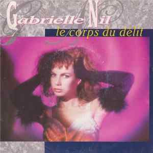 Gabrielle Nil - Le Corps Du Délit FLAC album