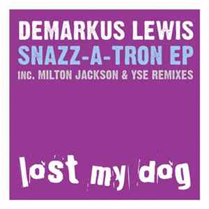 Demarkus Lewis - Snazz-A-Tron EP FLAC album