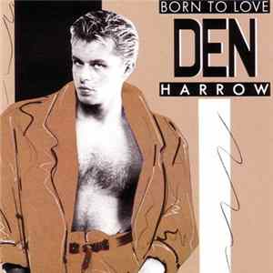 Den Harrow - Born To Love FLAC album