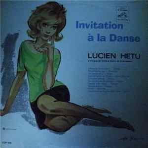 Lucien Hétu - Invitation À La Danse FLAC album