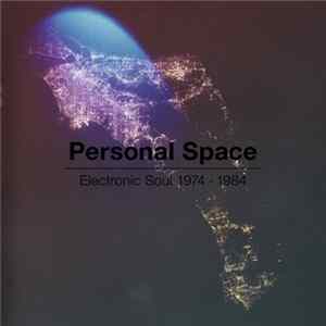 Various - Personal Space Electronic Soul 1974 - 1984 FLAC album