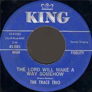 The Trace Trio - The Lord Will Make A Way Somehow / My Mother's Tear-Stained Bible FLAC album